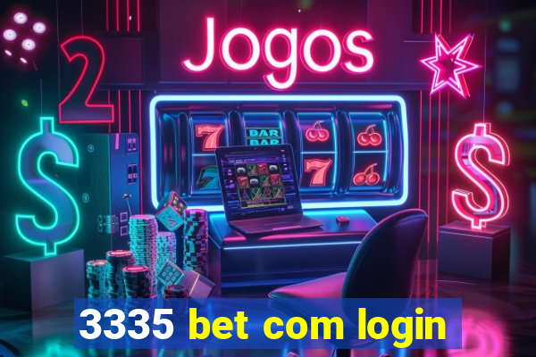 3335 bet com login